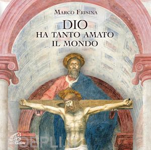 DIO HA TANTO AMATO IL MONDO Canti per la Liturgia Eucaristica (CD)