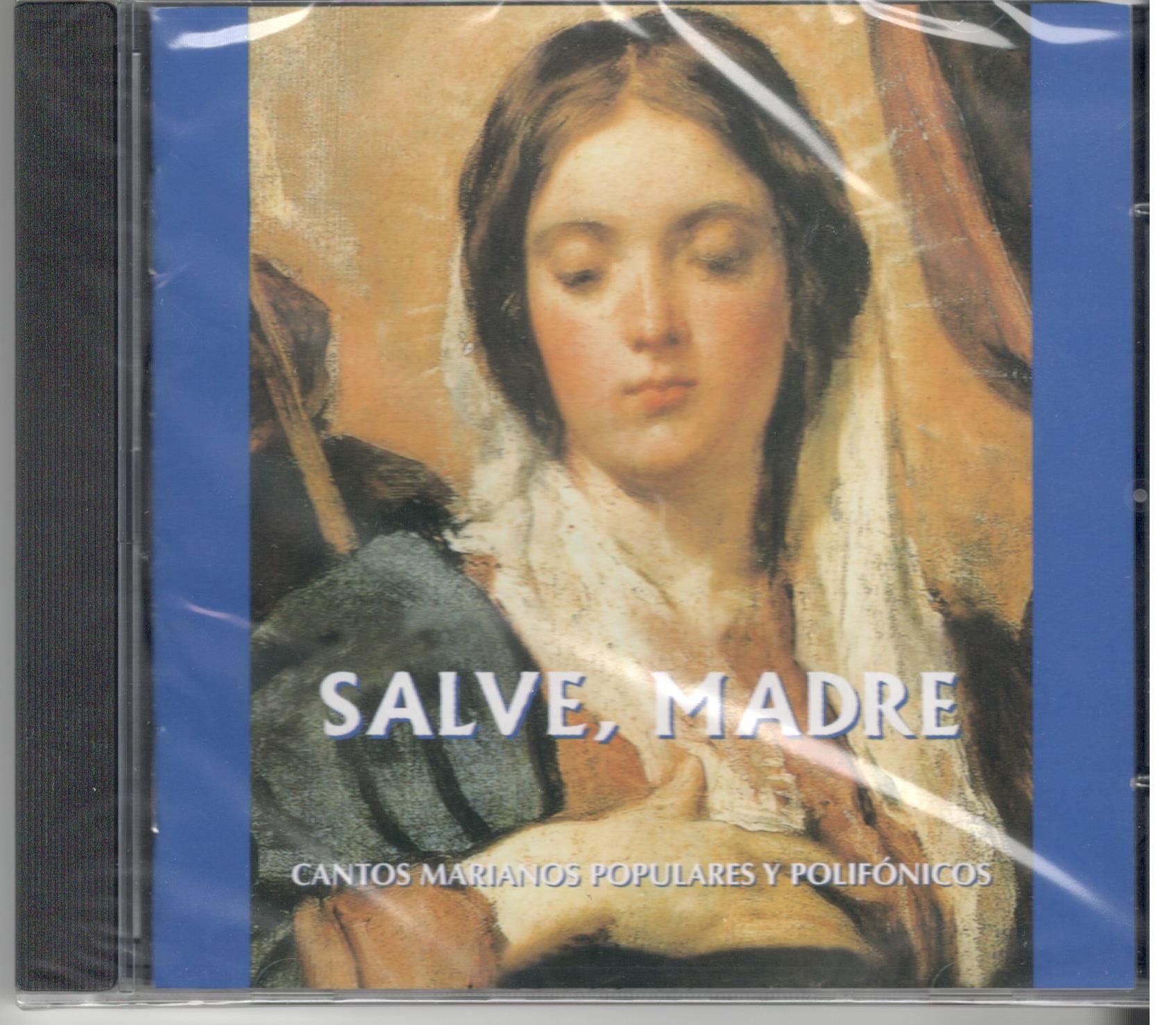 SALVE MADRE (CD) CANTOS MARIANOS POPULARES Y POLIF
