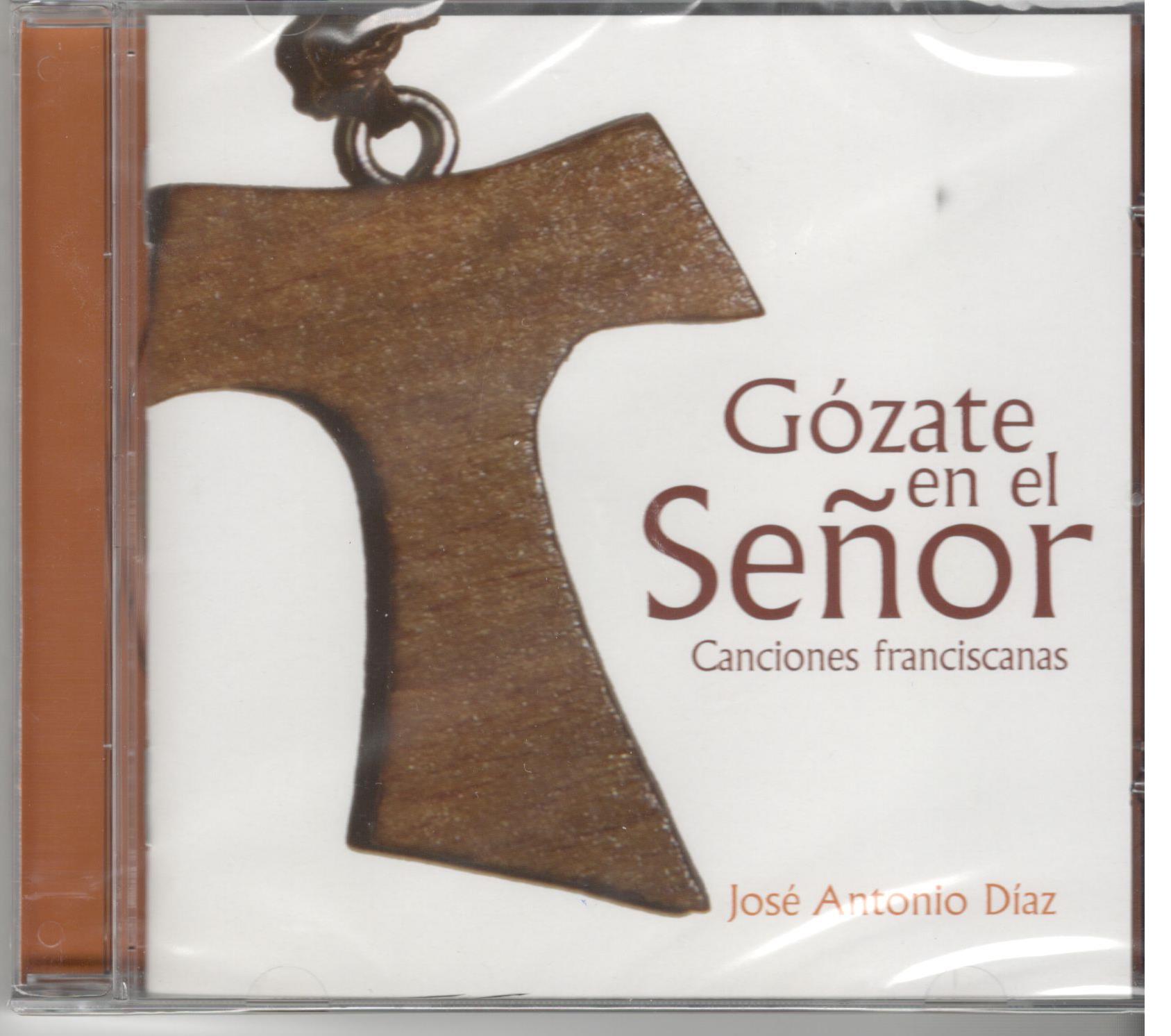 GOZATE EN EL SEÑOR (CD) CANCIONES FRANCISCANAS