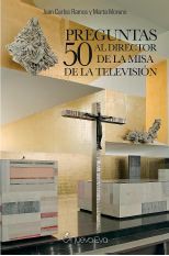 50 PREGUNTAS AL DIRECTOR DE LA MISA DE LA TELEVISION