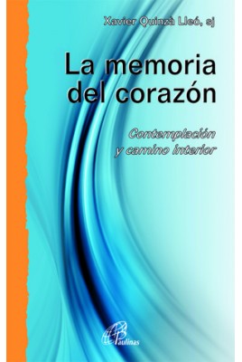 LA MEMORIA DEL CORAZON 24 CONTEMPLACION Y CAMINO INTERIOR