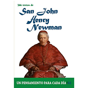 365 TEXTOS DE SAN JOHN HENRY NEWMAN