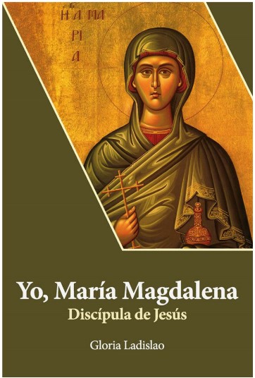 YO MARIA MAGDALENA DISCIPULA DE JESUS