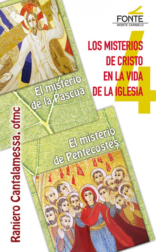 LOS MISTERIOS DE CRISTO EN LA VIDA DE LA IGLESIA  4 PASCUA PENTECOSTES