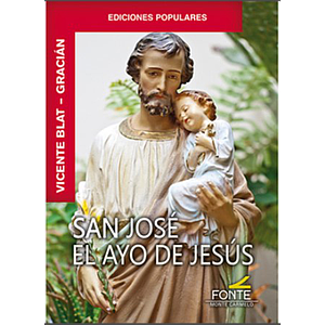 SAN JOSE EL AYO DE JESUS