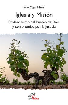 IGLESIA Y MISION PROTAGONISMO DEL PUEBLO DE DIOS Y COMPROMISO POR LA JUSTICIA