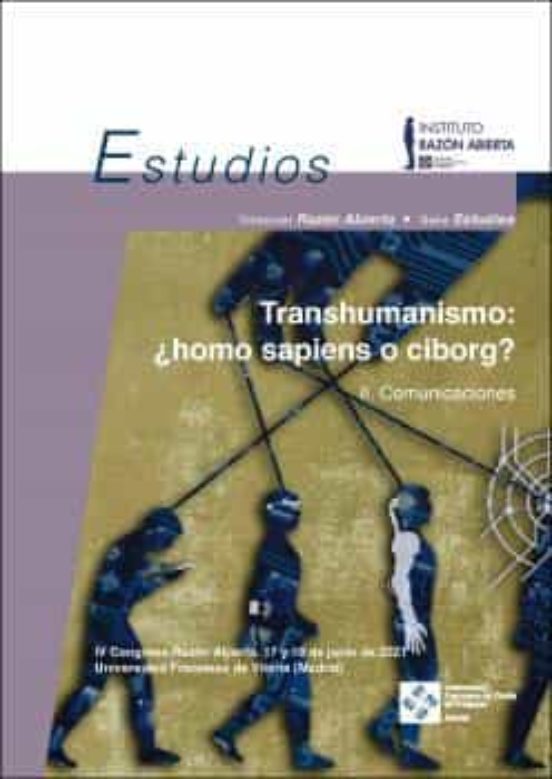 TRANSHUMANISMO HOMO SAPIENS O CIBORG 2 COMUNICACIONES