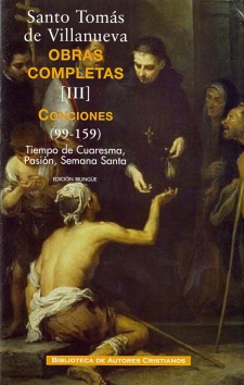 SANTO TOMAS DE VILLANUEVA OBRAS COMPLETAS III CONCIONES 96 TIEMPO DE CUARESMA PASION Y SEMANA SANTA