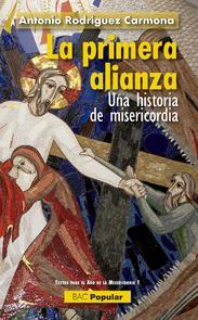 LA PRIMERA ALIANZA 207 UNA HISTORIA DE MISERICORDIA