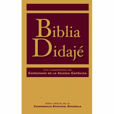 BIBLIA DIDAJE CON COMENTARIOS DEL CATECISMO DE LA IGLESIA CATOLICA