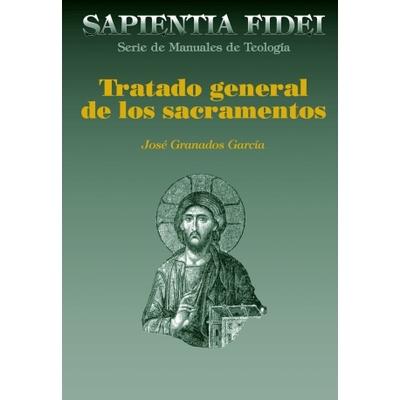 TRATADO GENERAL DE LOS SACRAMENTOS