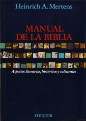 MANUAL DE LA BIBLIA ASPECTOS LITERARIOS HISTORICOS Y CULTURALES