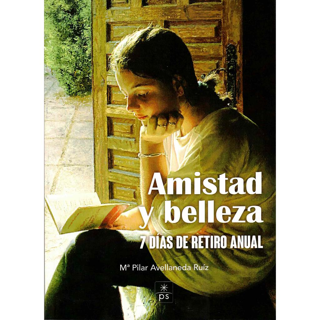 AMISTAD Y BELLEZA 7 DIAS DE RETIRO ANUAL