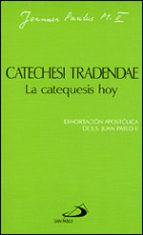 CATECHESI TRADENDAE LA CATEQUESIS HOY