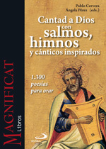 CANTAD A DIOS CON SALMOS HIMNOS Y CANTICOS INSPIRADOS 1300 POESIAS PARA ORAR