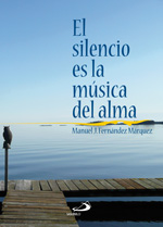 EL SILENCIO ES LA MUSICA DEL ALMA