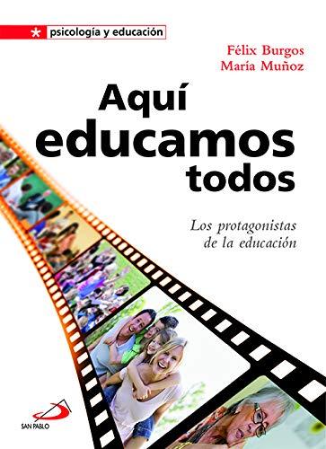 AQUI EDUCAMOS A TODOS LOS PROTAGONISTAS DE LA EDUCACION