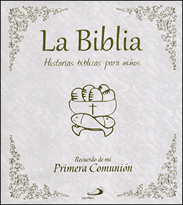 LA BIBLIA HISTORIAS BIBLICAS PARA NIÑOS RECUERDO DE PRIMERA COMUNION