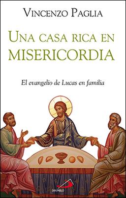 UNA CASA RICA EN MISERICORDIA EL EVANGELIO DE LUCAS EN FAMILIA