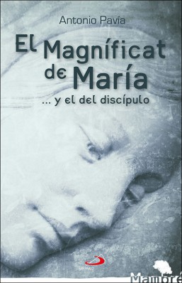 EL MAGNIFICAT DE MARIA Y EL DEL DISCIPULO