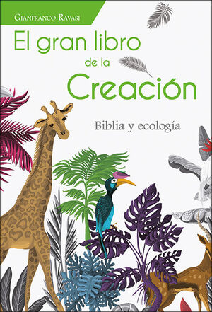 EL GRAN LIBRO DE LA CREACION BIBLIA Y ECOLOGIA