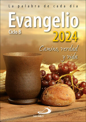 EVANGELIO 2024 CAMINO VERDAD Y VIDA CICLO B