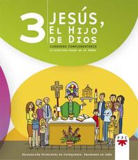 JESUS EL HIJO DE DIOS 3 CUADERNO COMPLEMENTARIO ALUMNO