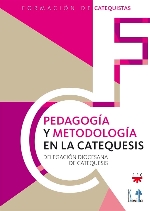 PEDAGOGIA Y METODOLOGIA EN LA CATEQUESIS
