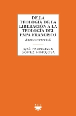 DE LA TEOLOGIA DE LA LIBERACION A LA TEOLOGIA DEL PAPA FRANCISCO RUPTURA O CONTINUIDAD