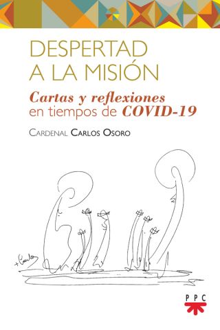 DESPERTAD A LA MISION CARTAS Y REFLEXIONES EN TIEMPO DE COVID19