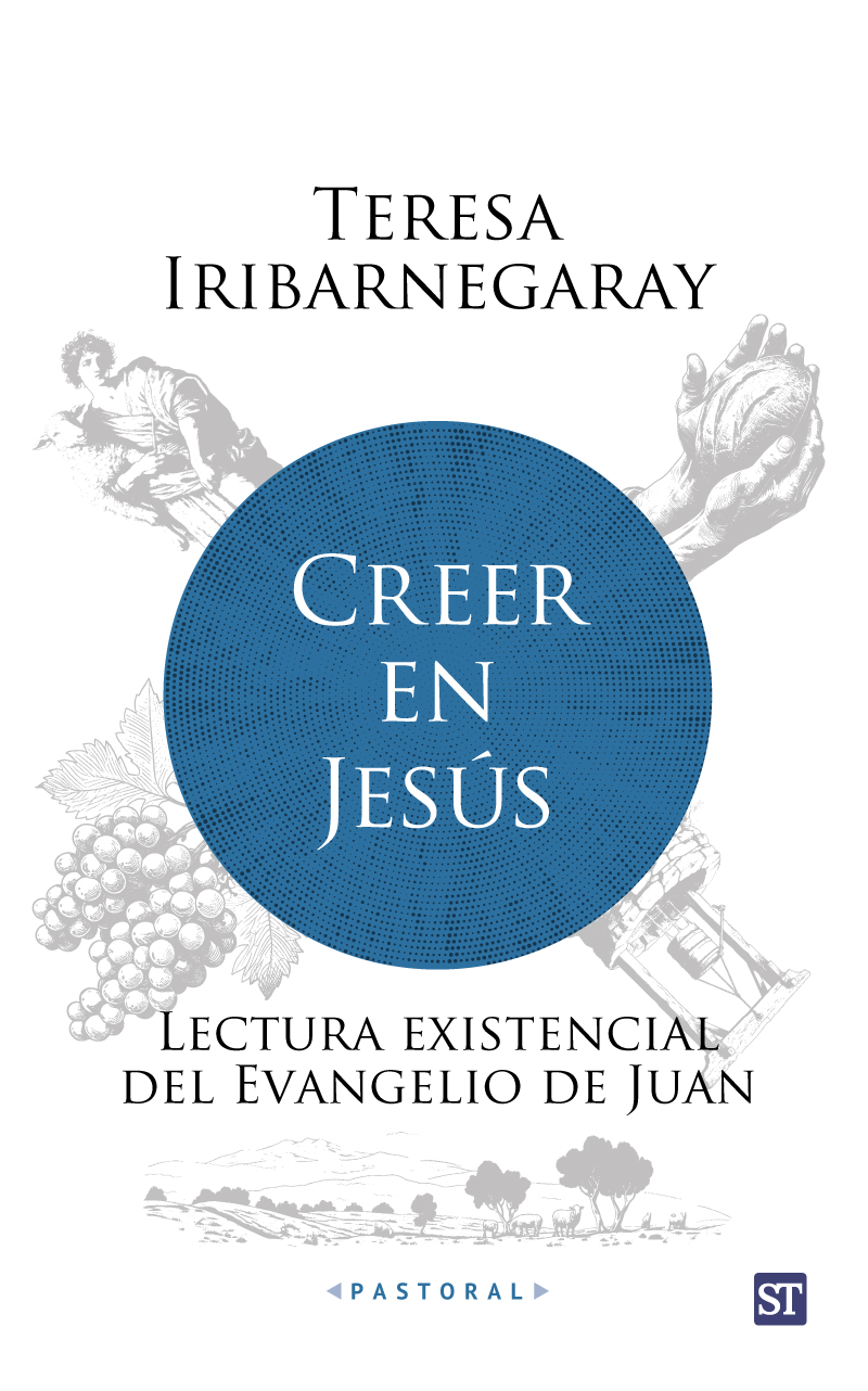 CREER EN JESÚS LECTURA EXISTENCIAL DEL EVANGELIO DE JUAN