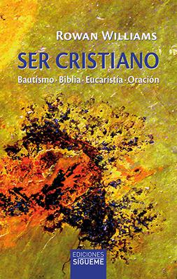 SER CRISTIANO  BAUTISMO BIBLIA EUCARISTIA ORACION