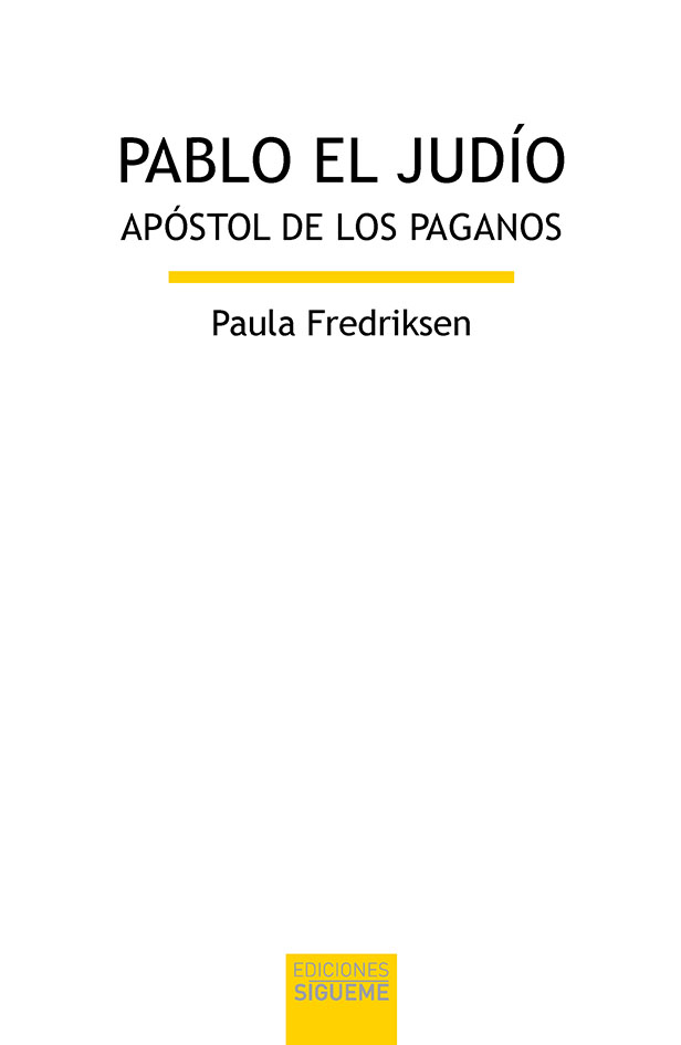 PABLO EL JUDIO APOSTOL DE LOS PAGANOS