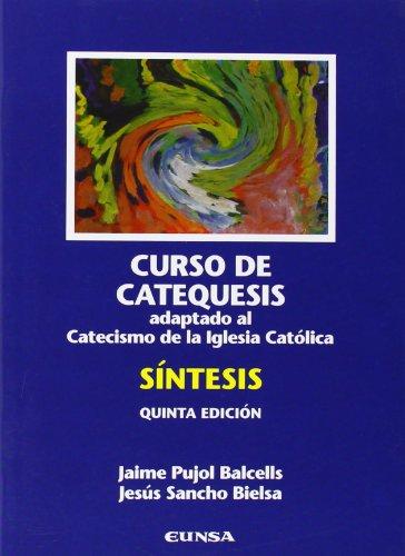 CURSO DE CATEQUESIS ADAPTADO CATECISMO IGLESIA CATOLICA