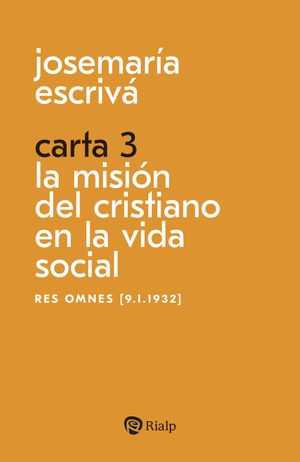 CARTA 3 LA MISIÓN DEL CRISTIANO EN LA VIDA SOCIAL