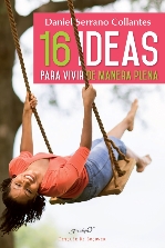 16 IDEAS PARA VIVIR DE MANERA PLENA