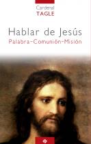HABLAR DE JESUS PALABRA COMUNION MISION