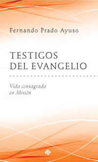 TESTIGOS DEL EVANGELIO 10 VIDA CONSAGRADA EN MISION