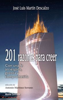 201 RAZONES PARA CREER CON UNA FE ARRIESGADA GOZOSA Y COMPROMETIDA
