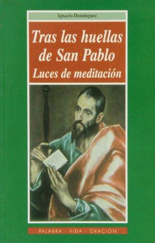 TRAS LAS HUELLAS DE SAN PABLO 29 LUCES DE MEDITACION
