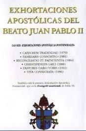 EXHORTACIONES APOSTOLICAS DEL BEATO JUAN PABLO II