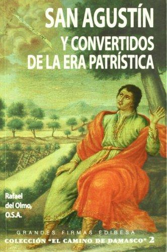 SAN AGUSTIN Y CONVERTIDOS DE LA ERA PATRISTICA 135
