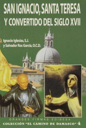 SAN IGNACIO SANTA TERESA Y CONVERTIDO DEL SIGLO XVII