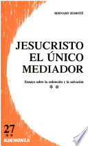 JESUCRISTO EL UNICO MEDIADOR II 27