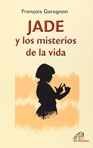 JADE Y LOS MISTERIOS DE LA VIDA 3