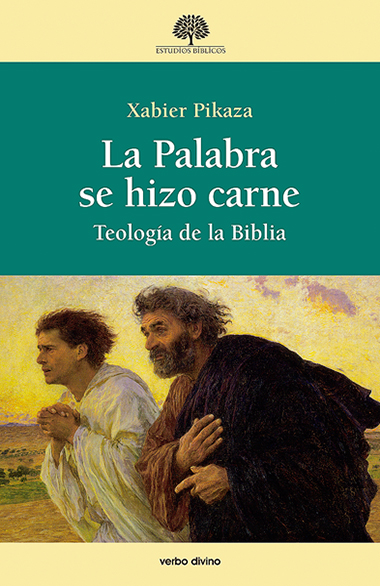 LA PALABRA SE HIZO CARNE TEOLOGIA DE LA BIBLIA