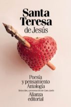 SANTA TERESA DE JESUS POESIA Y PENSAMIENTO ANTOLOGIA