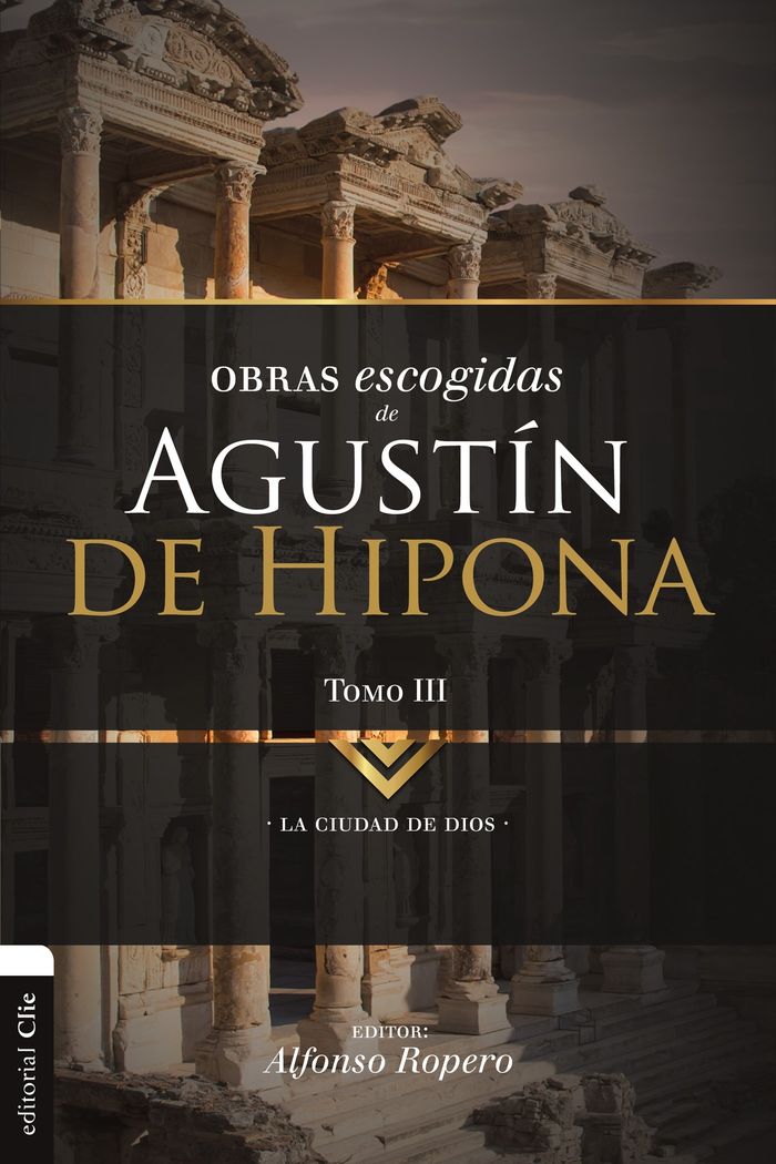 AGUSTÍN DE HIPONA TOMO III OBRAS ESCOGIDAS