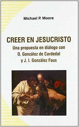 CREER EN JESUCRISTO 46 UNA PROPUESTA EN DIALOGO CON O GONZALEZ DE CARDEDAL Y GONZALEZ FAUS
